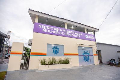 notícia: Prefeitura de Benevides inaugura Secretaria da Mulher